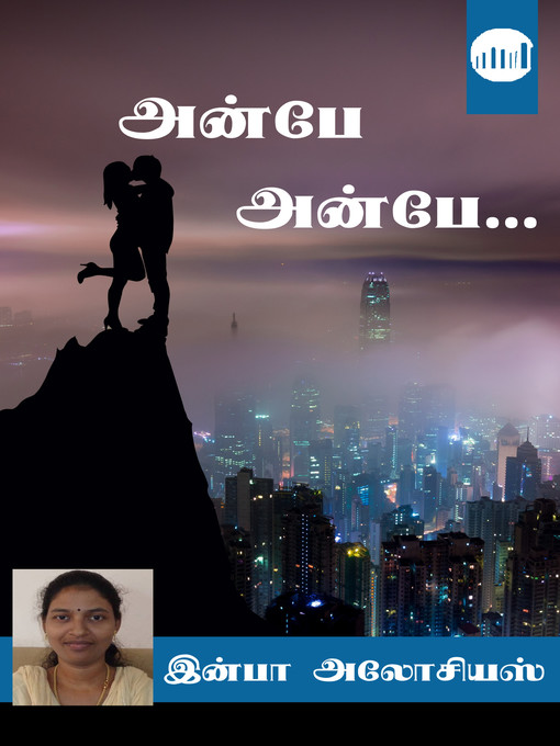 Title details for Anbe Anbe... by Infaa Alocious - Available